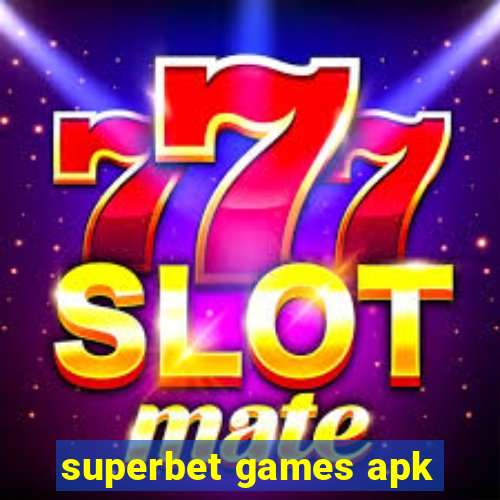 superbet games apk