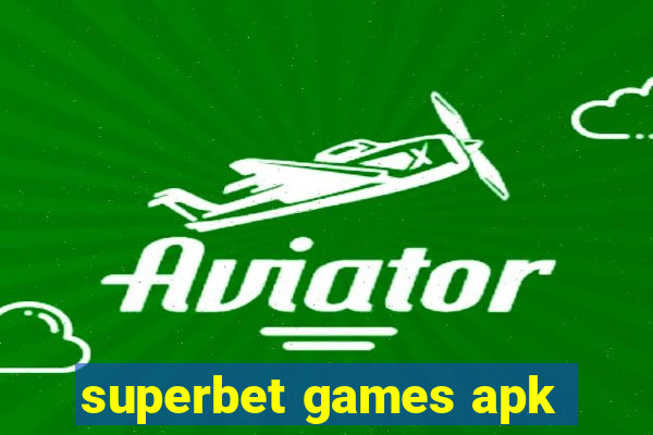 superbet games apk