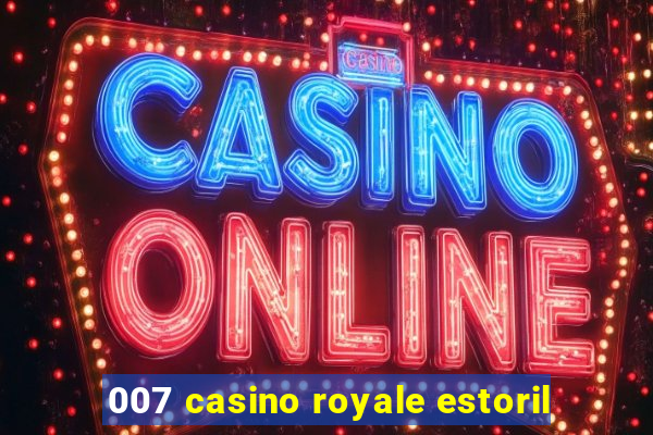 007 casino royale estoril