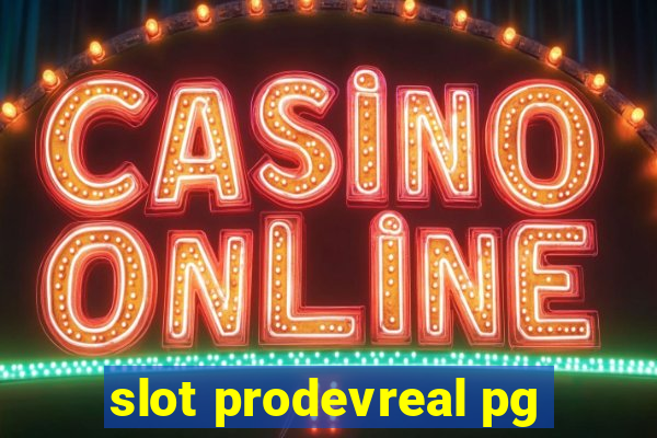 slot prodevreal pg