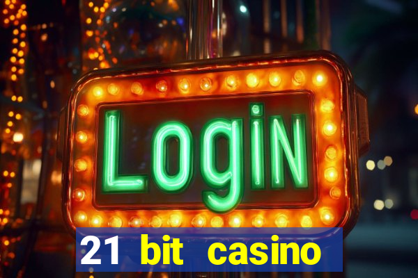 21 bit casino bonus kode