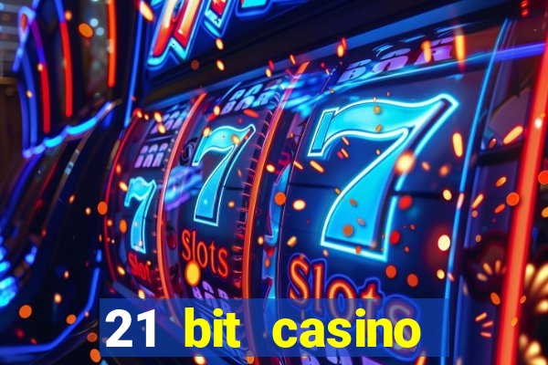 21 bit casino bonus kode