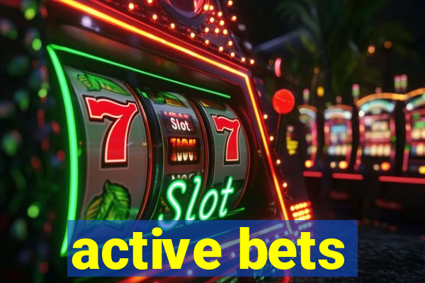 active bets