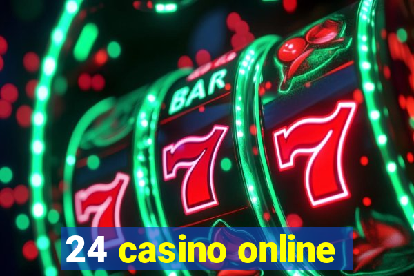 24 casino online