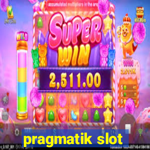 pragmatik slot