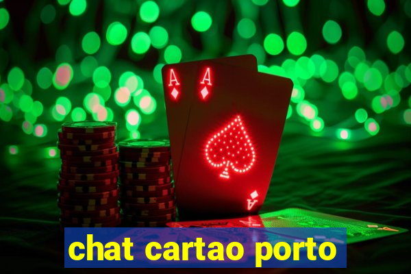 chat cartao porto