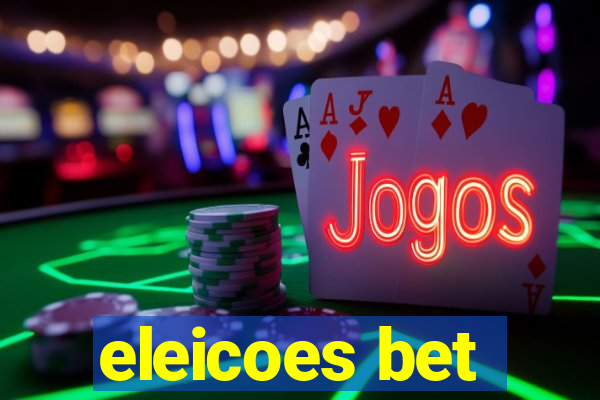 eleicoes bet