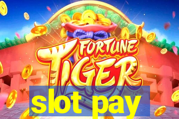 slot pay