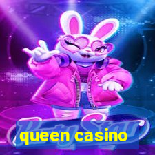 queen casino