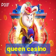 queen casino