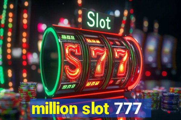 million slot 777