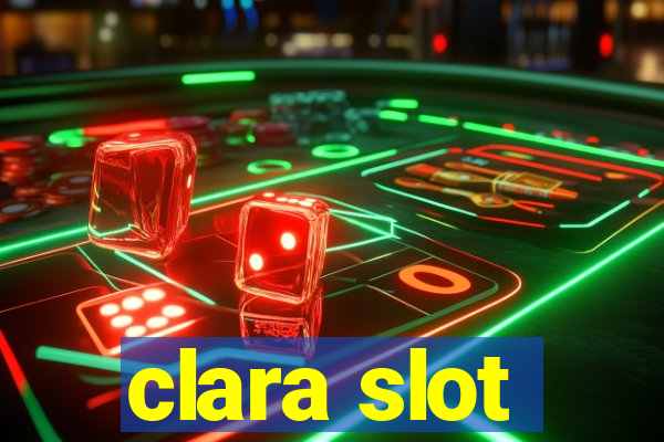 clara slot