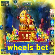 wheels bet