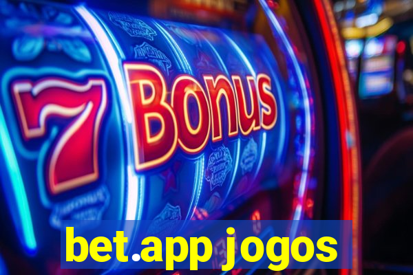 bet.app jogos