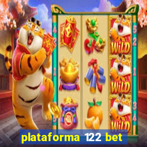 plataforma 122 bet