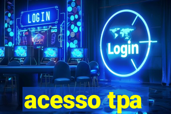 acesso tpa