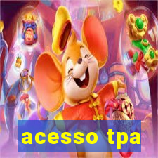 acesso tpa