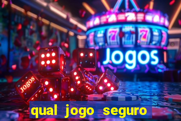 qual jogo seguro para ganhar dinheiro