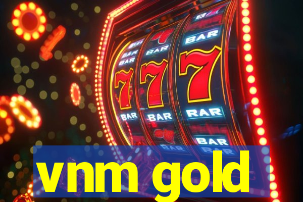 vnm gold