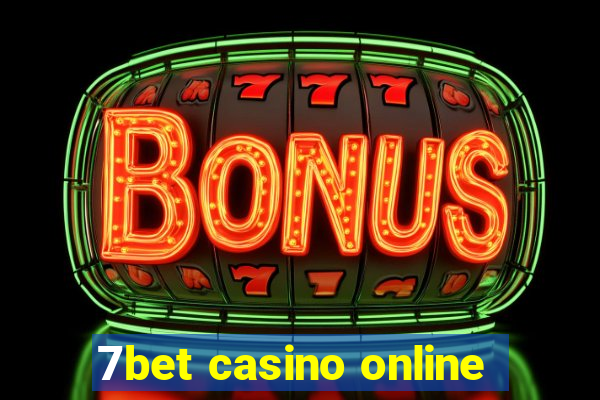 7bet casino online