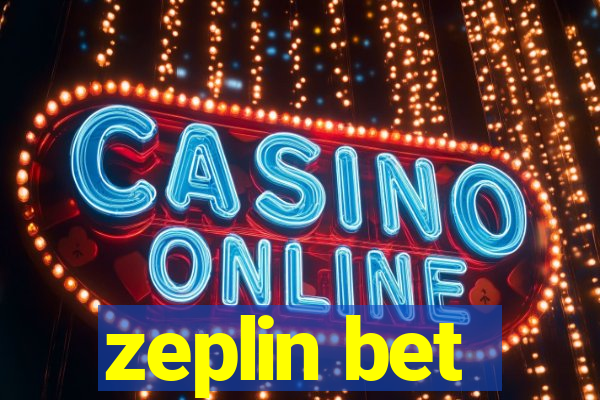 zeplin bet