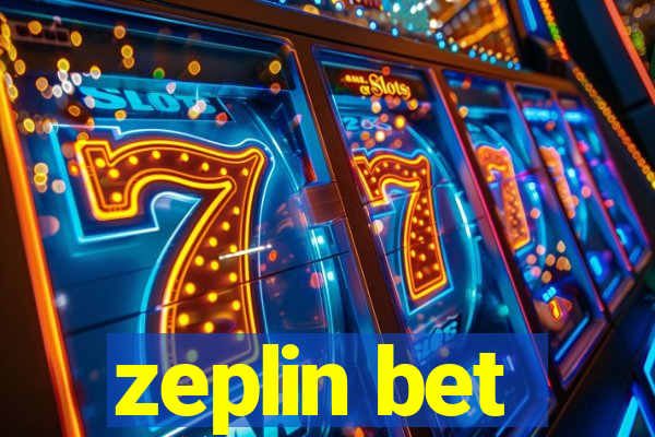 zeplin bet