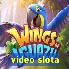 video slota