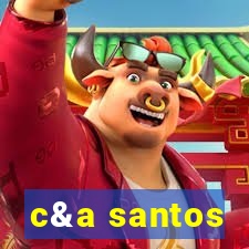 c&a santos