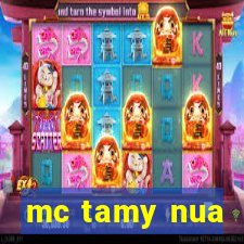 mc tamy nua