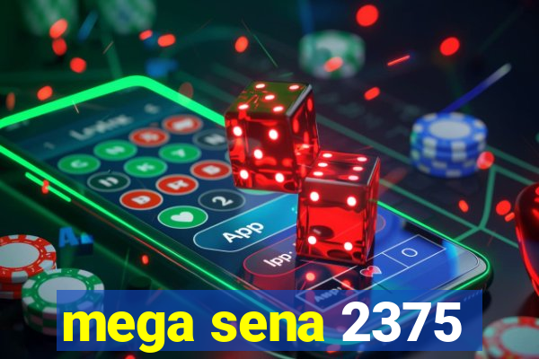 mega sena 2375