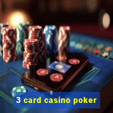 3 card casino poker