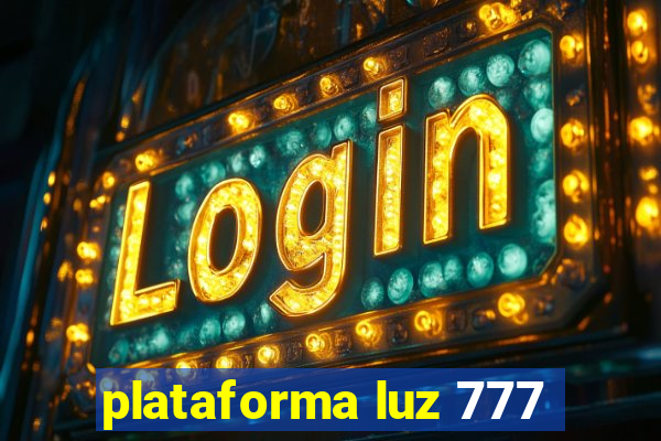 plataforma luz 777