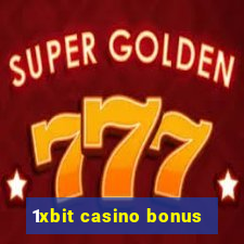 1xbit casino bonus