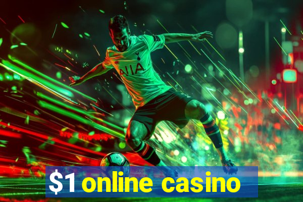 $1 online casino