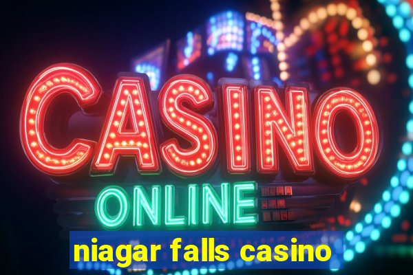 niagar falls casino