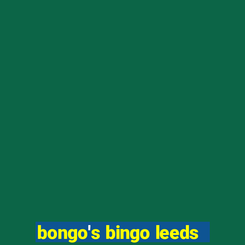 bongo's bingo leeds