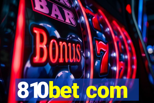 810bet com