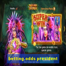 betting.odds president