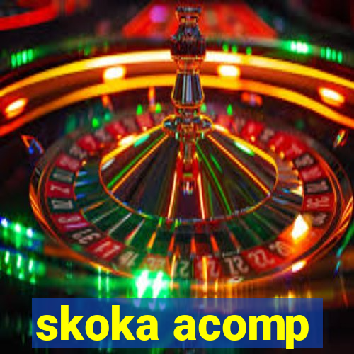 skoka acomp