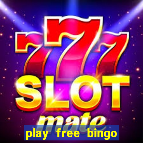 play free bingo win real money