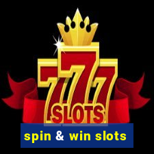 spin & win slots