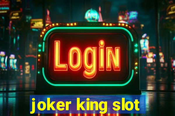 joker king slot