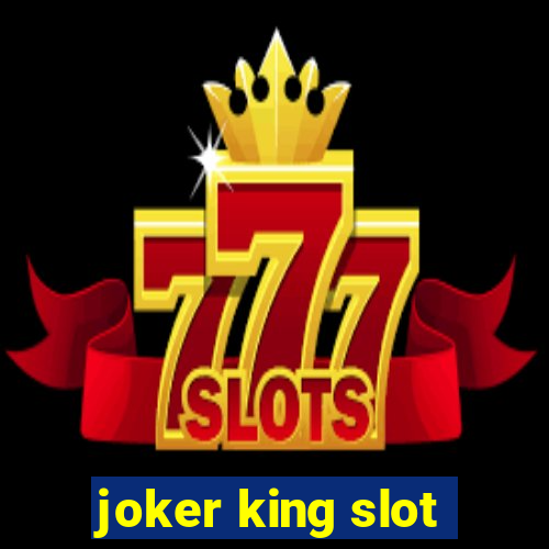 joker king slot