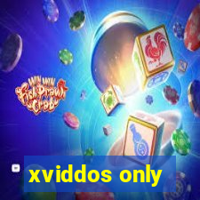 xviddos only