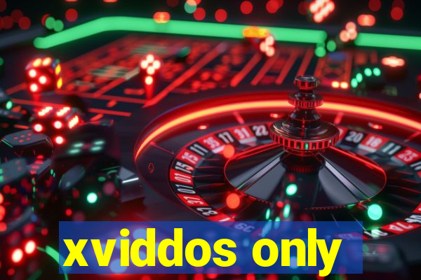 xviddos only