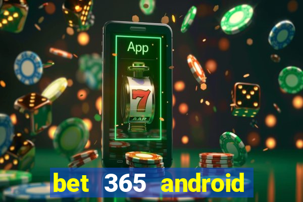 bet 365 android app download