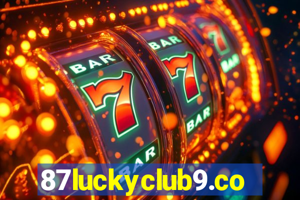 87luckyclub9.com