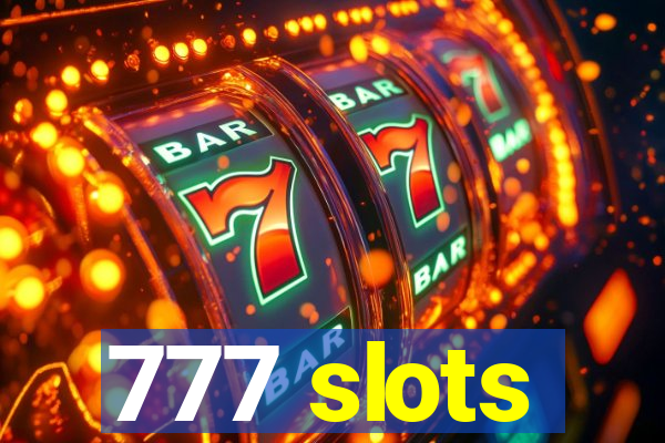 777 slots