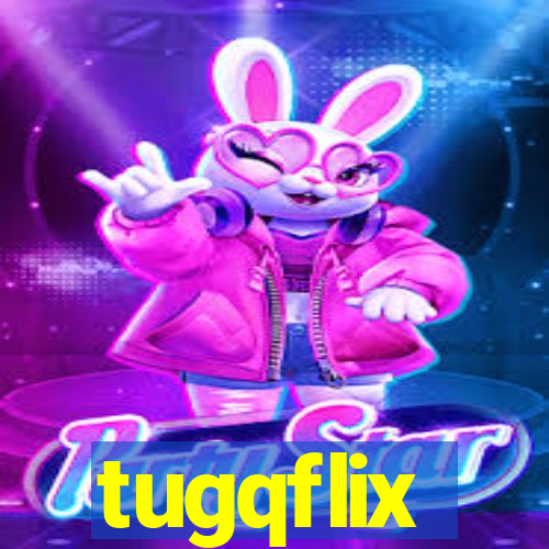 tugqflix