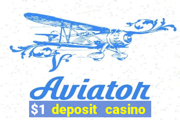 $1 deposit casino new zealand